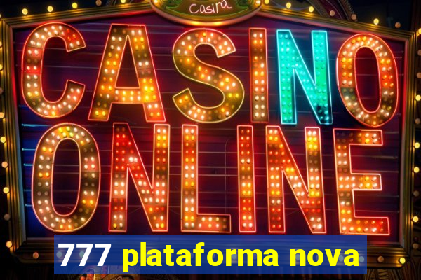 777 plataforma nova